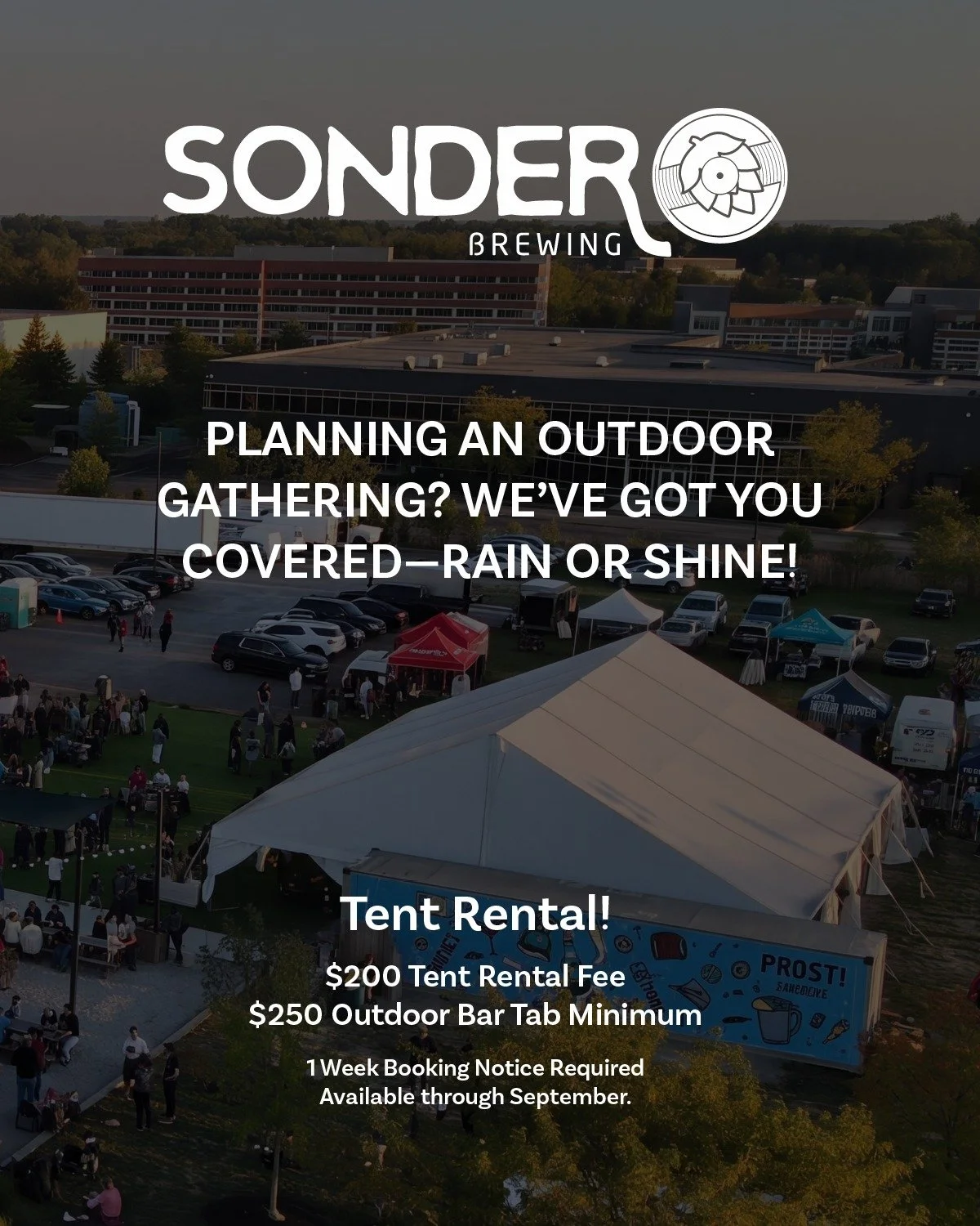 TENT RENTAL SPECIAL 
Planning an outdoor gathering? We&rsquo;ve got you covered&mdash;rain or shine!
$200 Tent Rental Fee
$250 Outdoor Bar Tab Minimum
1 Week Booking Notice Required
Rain or Shine All-Weather Setup
Available through September. Gather 