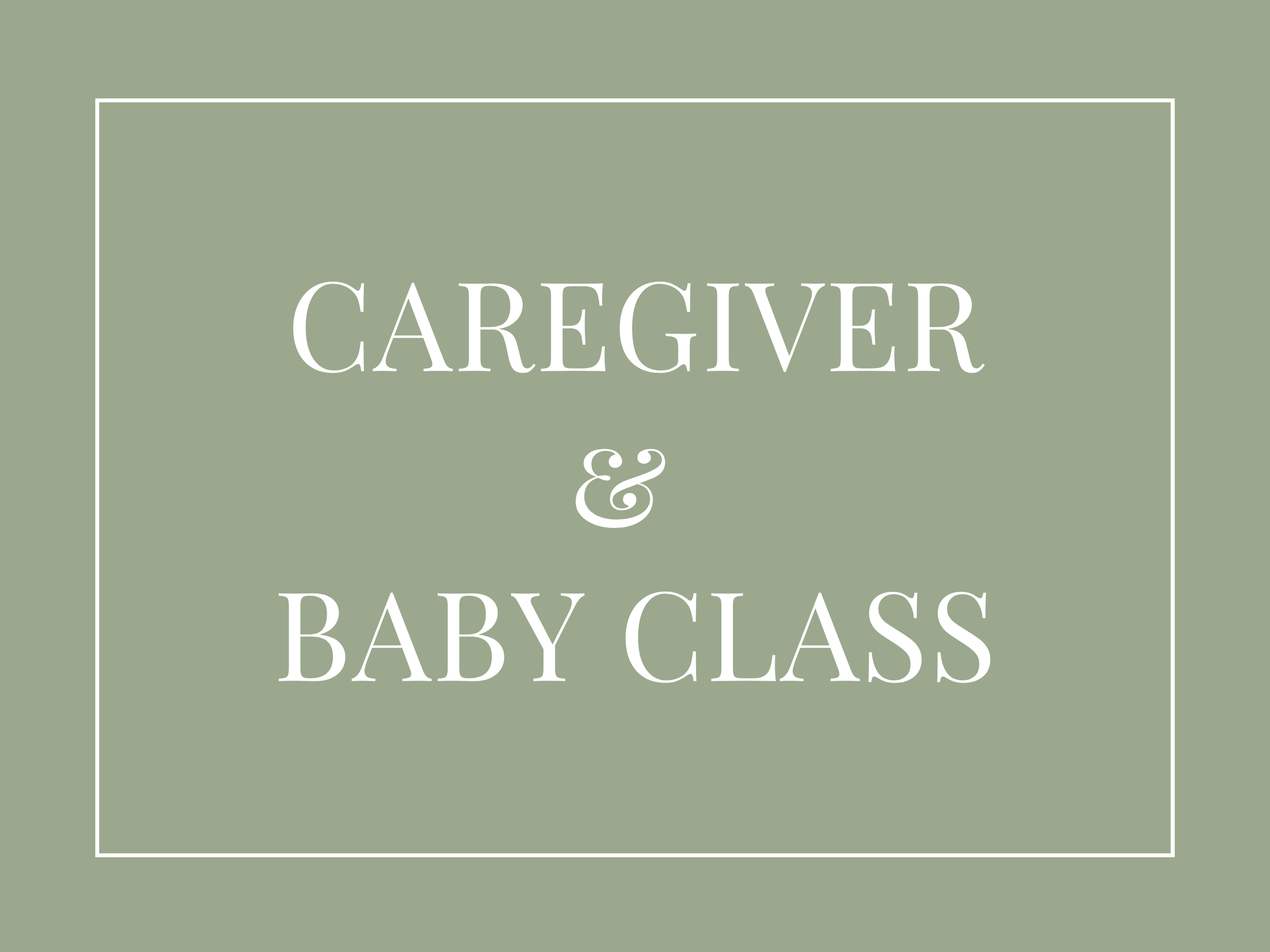 Caregiver &amp; Baby Class