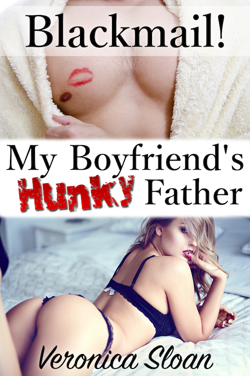 Blackmail! My Boyfriend's Hunky Father