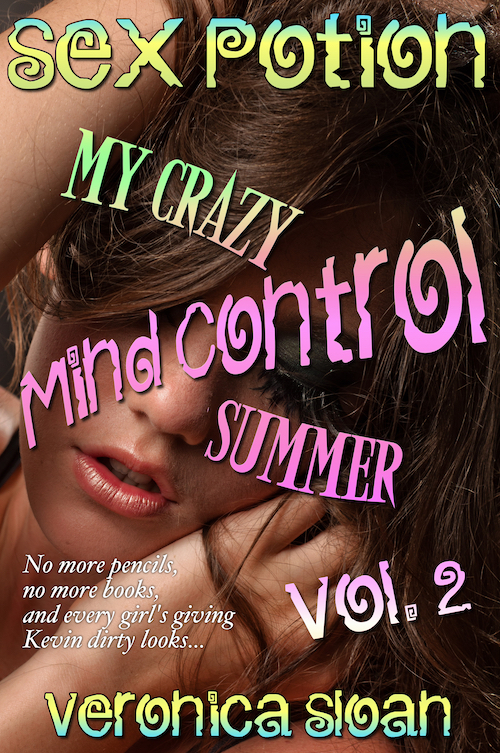 Sex Potion: My Crazy Mind Control Summer (Vol. 2)