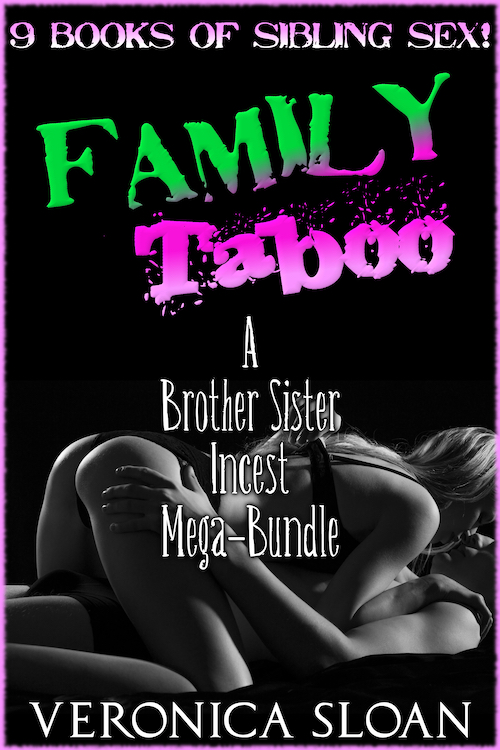 Family Taboo: A Brother Sister Incest Mega-Bundle