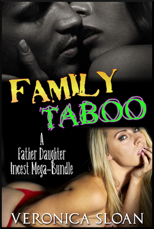 Family Taboo: A Father Daughter Incest Mega-Bundle