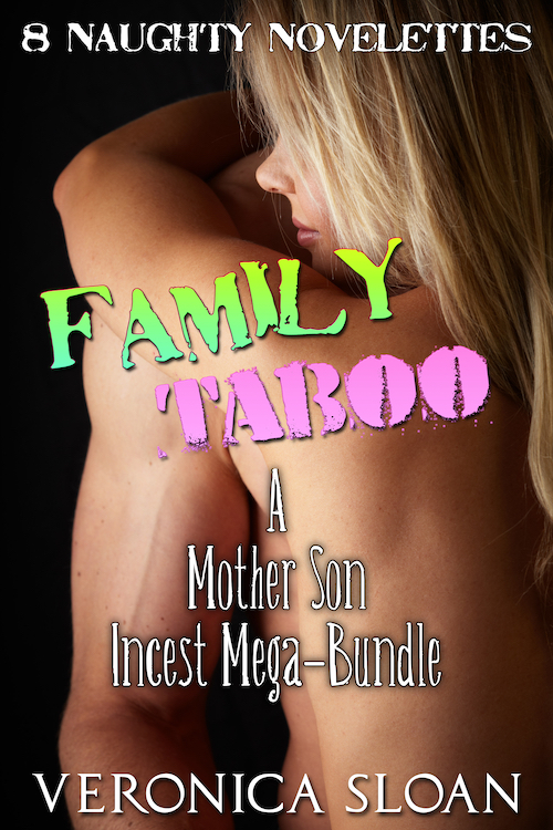 Family Taboo: A Mother Son Incest Mega-Bundle