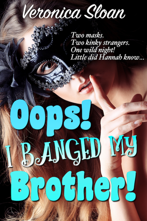 Oops! I Banged My Brother!