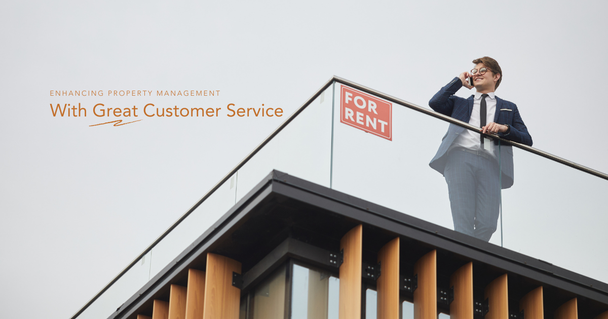 Enhance Your Property Management With Great Customer Service