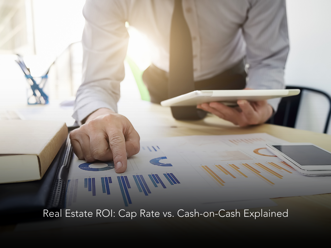 Investment Properties: Cap Rate and Cash-on-Cash Returns
