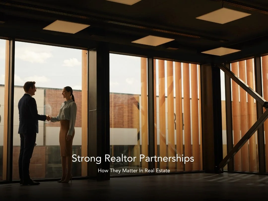 Building Strong Partnerships with Realtors & Brokerages
