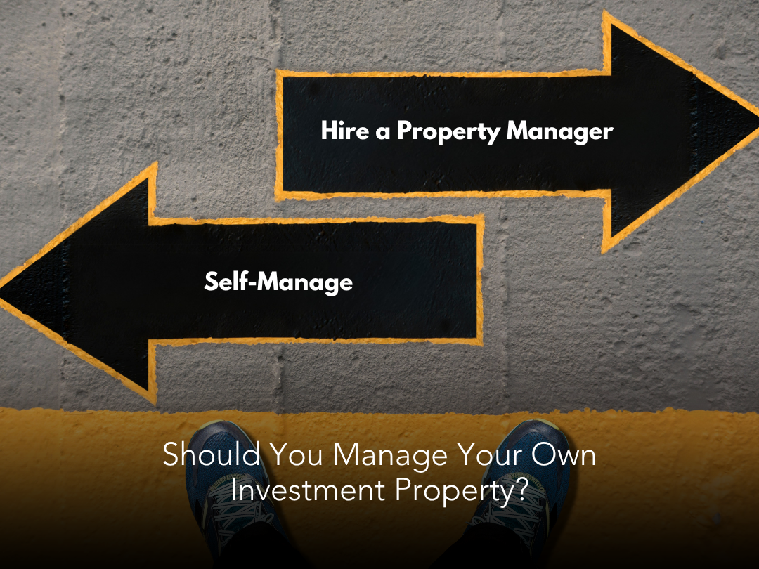 Should You Manage Your Own Investment Property?