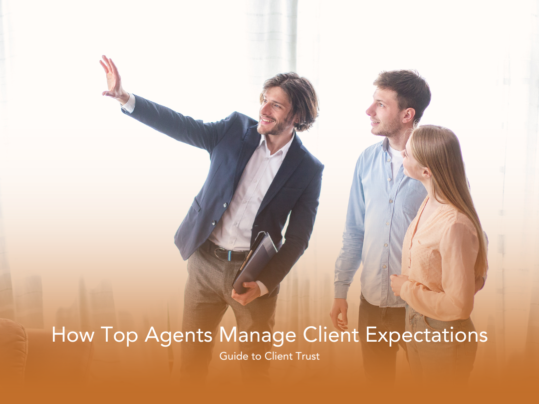 Managing Client Expectations: A Guide for Real Estate Agents