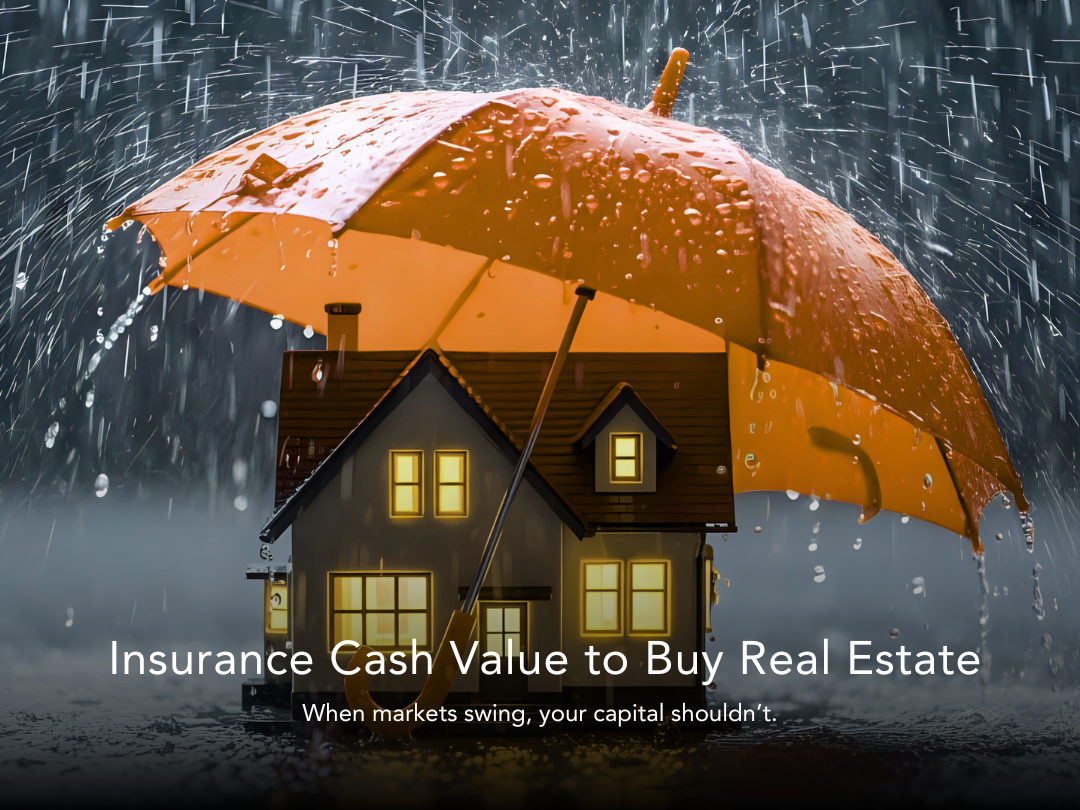 Using Non-Correlated Assets Like Insurance to Purchase Real Estate
