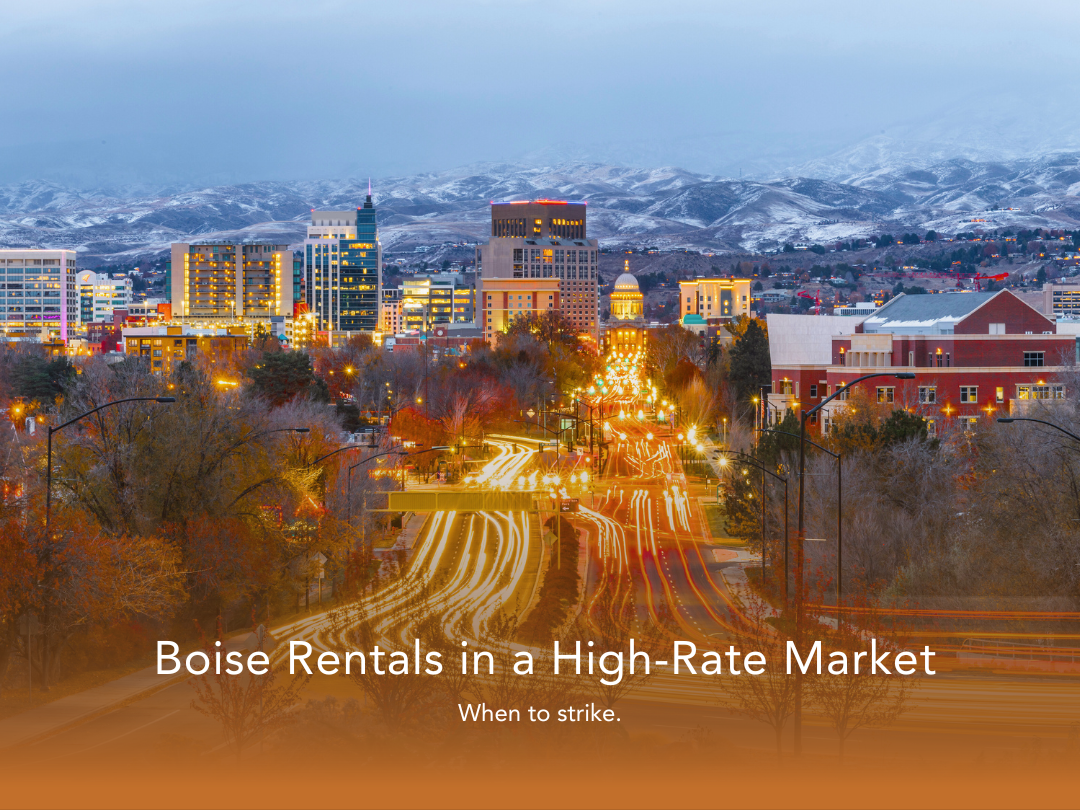 When to Buy Rentals in High-Rate Markets | Boise Guide