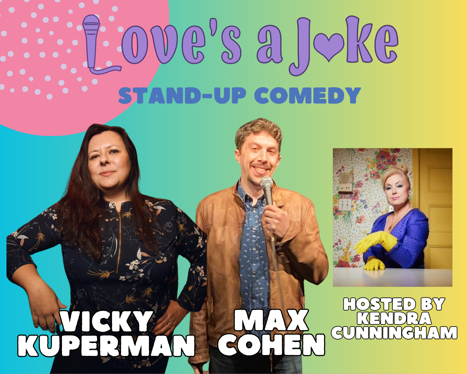 Love’s A Joke - Comedy Matinee & Comedy Night!