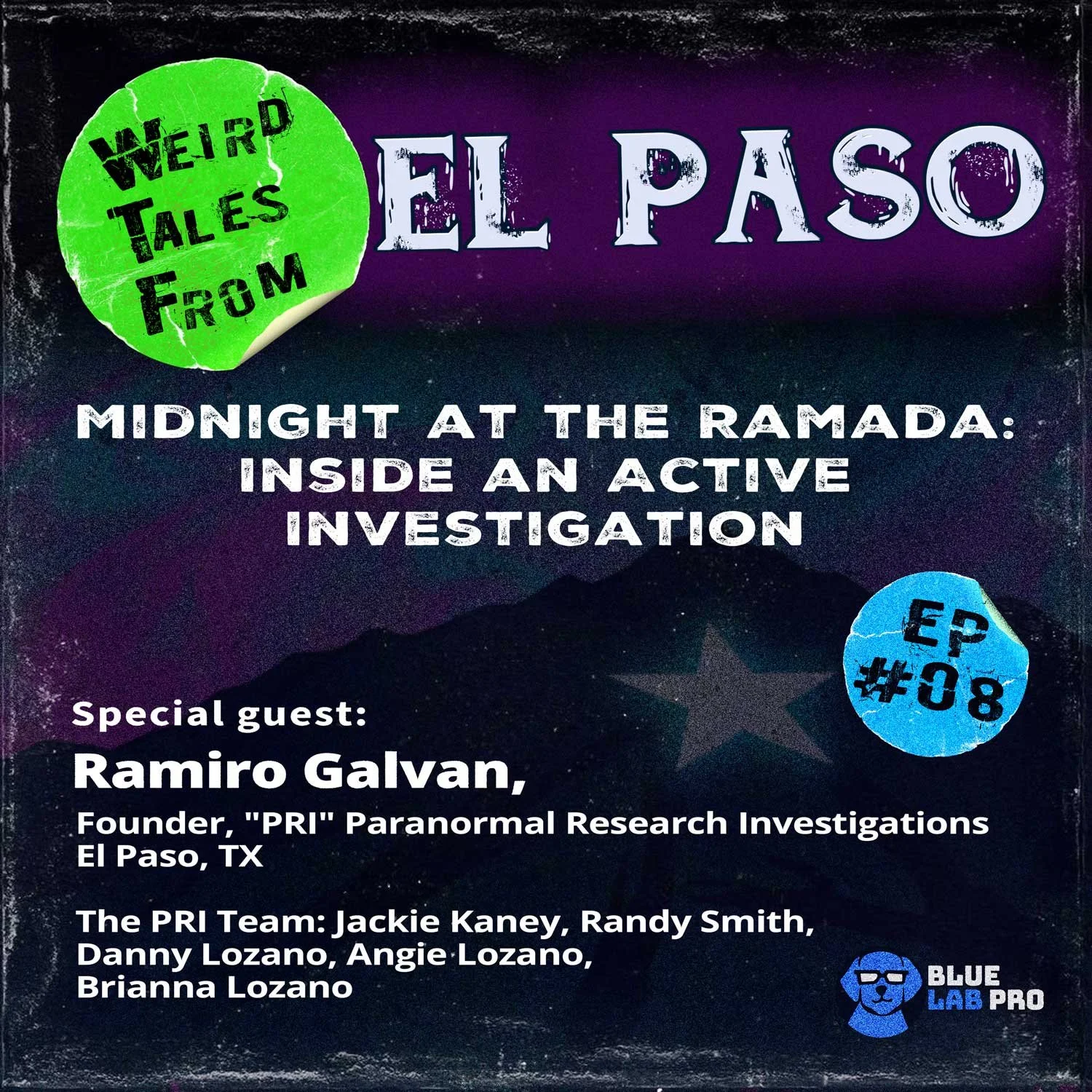 Midnight at the Ramada: Inside an Active Investigation - WTF El Paso Podcast #8