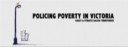 Out of Sight: Policing Poverty in Victoria, Coast and Straits Salish Territories