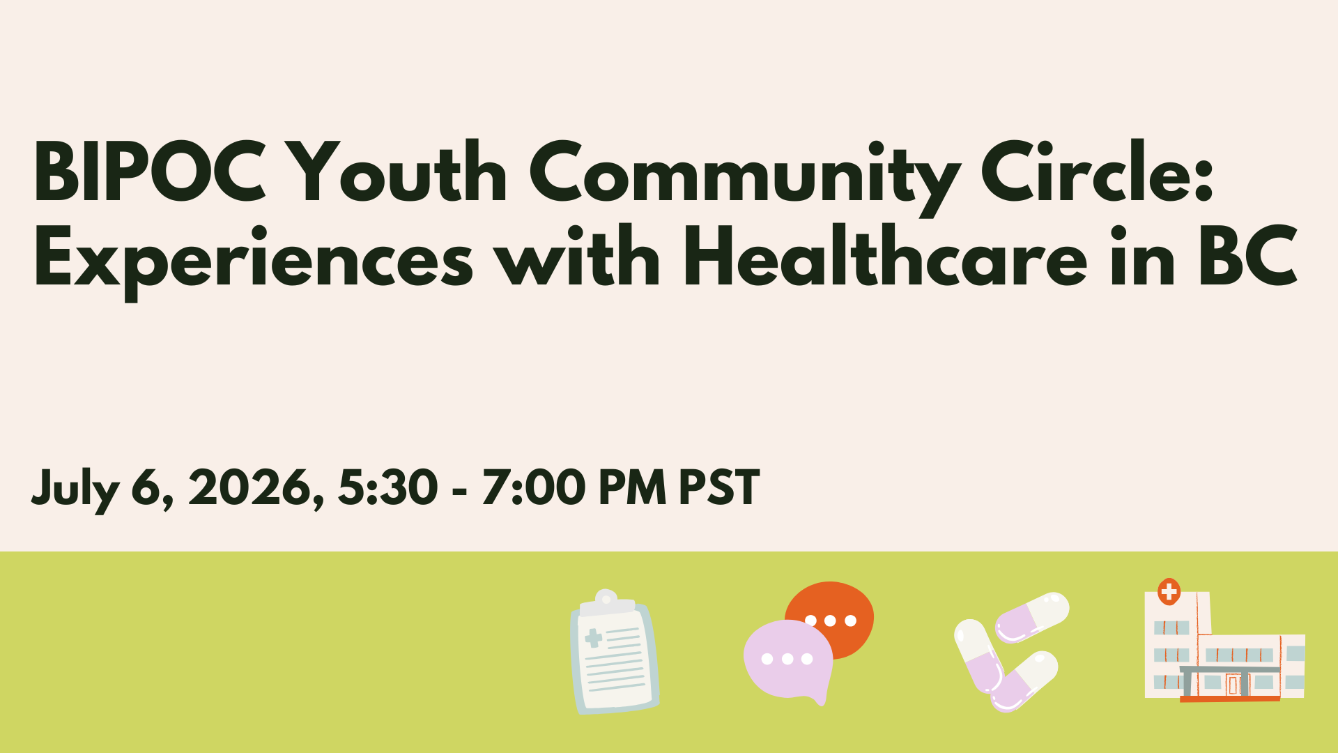 BIPOC Youth Community Circle: Experiences with Healthcare in BC