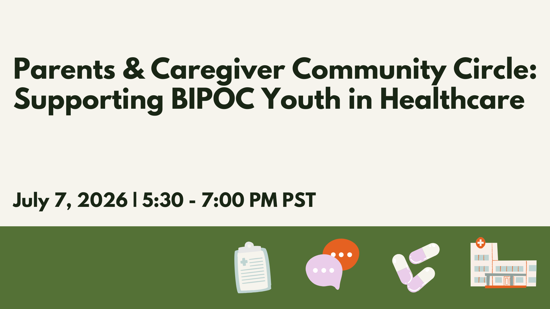 Parents &amp; Caregiver Community Circle: Supporting BIPOC Youth in Healthcare