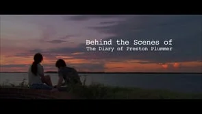 Behind the Scene of The Diary of Preston Plummer