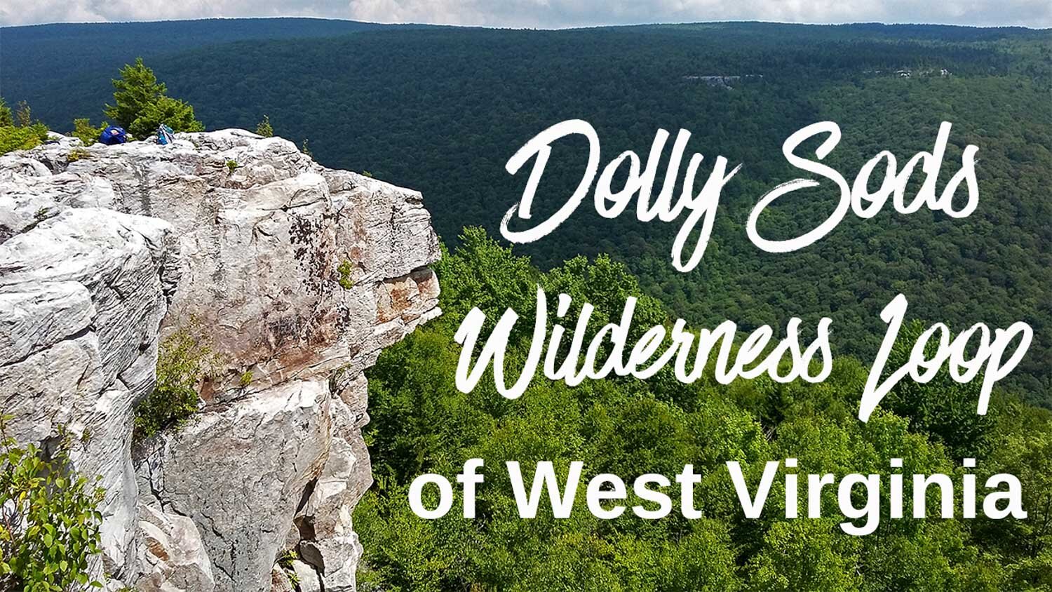 Dolly Sods Wilderness Loop Backpacking Guide — Into the Backcountry - Dolly+soDs+youtube+thumbnail+with+text