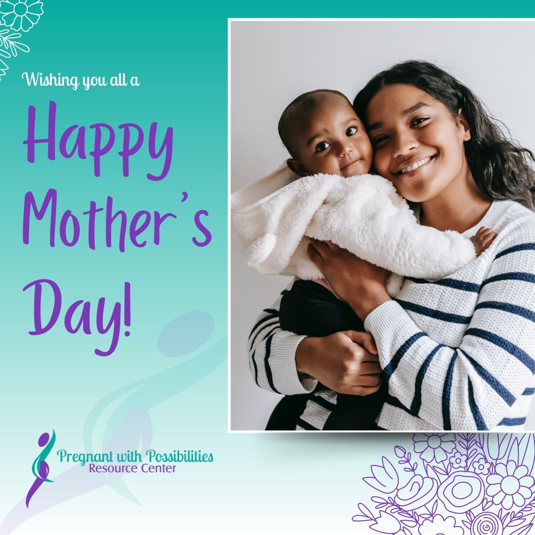 As Mother's Day approaches, we at Pregnant with Possibilities Resource Center want to honor the journey of motherhood in all its complexities. For some, this day is a celebration of joy and love, but for others, it can be a reminder of loss, grief, a