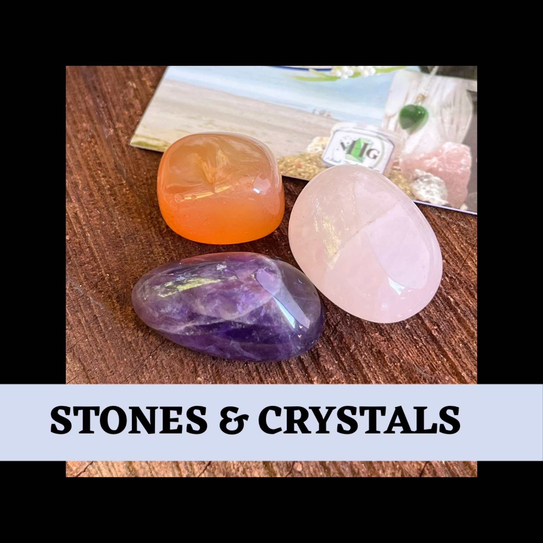 Stones and Crystals