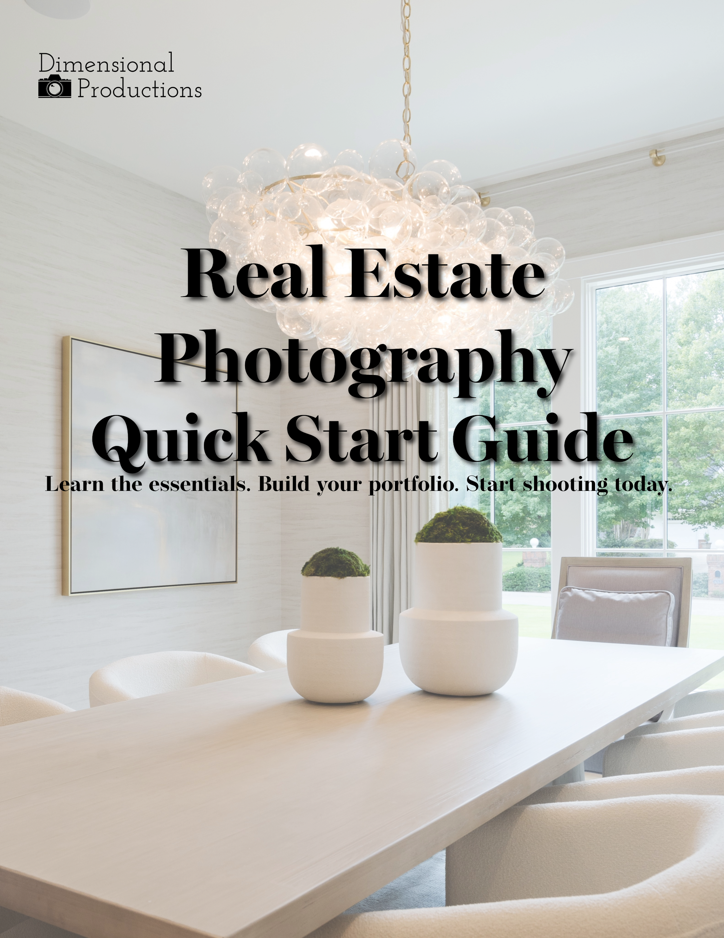 Real Estate Photography  Quick Start Guide-1.png