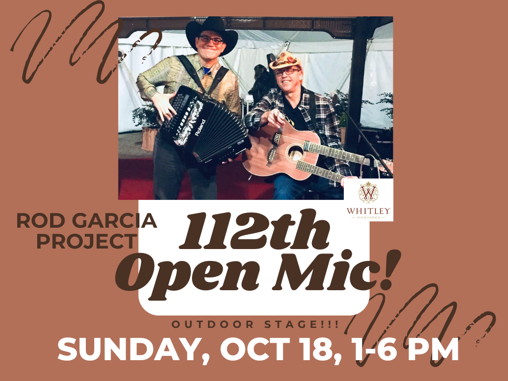 112th Open Mic w/Rod Garcia Project!!