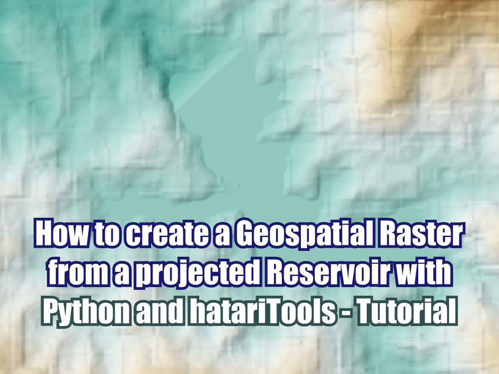 How to create a Geospatial Raster from a projected Reservoir with ...
