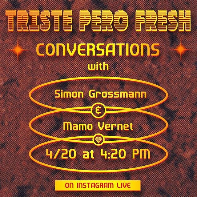 4/20 conversations with the director of the Triste Pero Fresh Trilogy @mamovernet 💎| IG Live | Tomorrow at 4:20 PM | @dos_mil_siempre