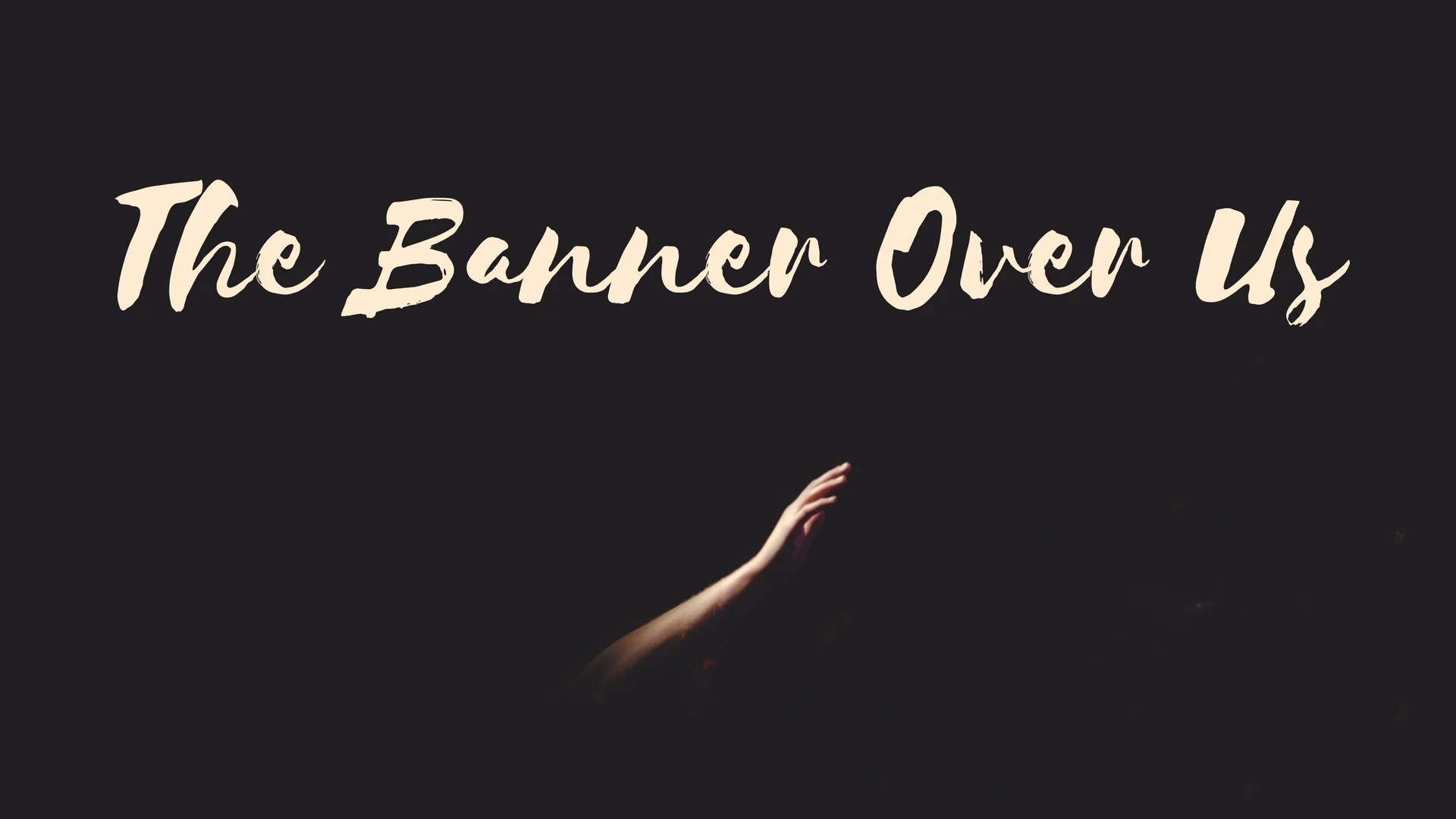 THE BANNER OVER US.jpg