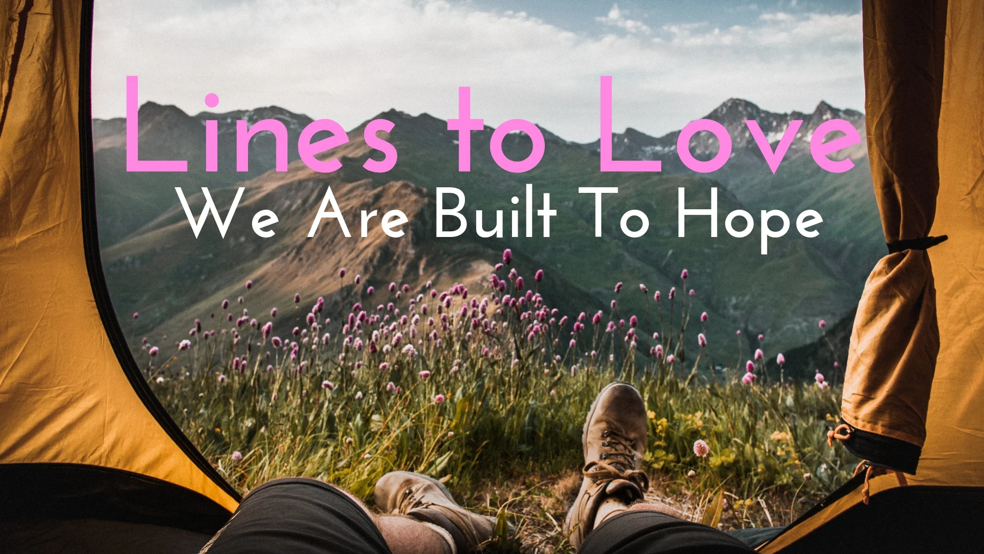 banner-lines-to-love-we-are-built-to-hope-01.jpg