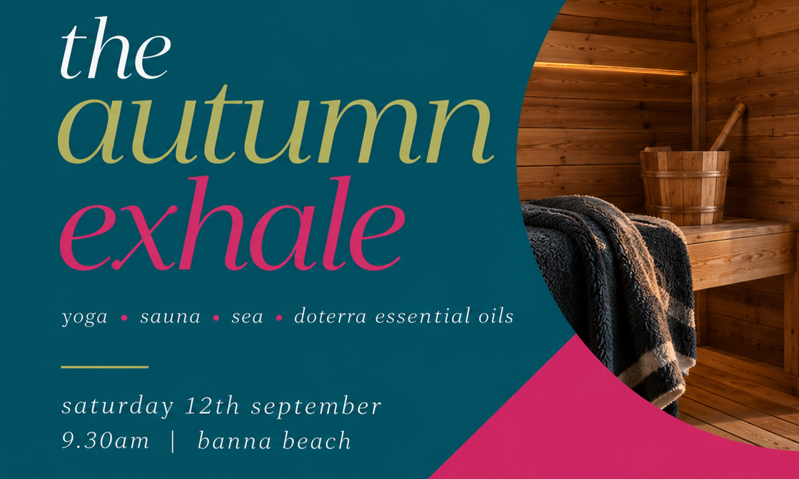 The Autumn Exhale: Yoga, Sauna &amp; Essential Oils Mini Morning Retreat