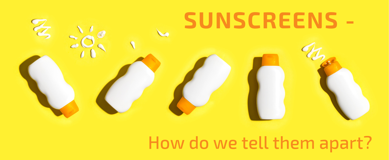 IS YOUR SUNSCREEN SAFE-sunscreens-how do we tell them apart.png