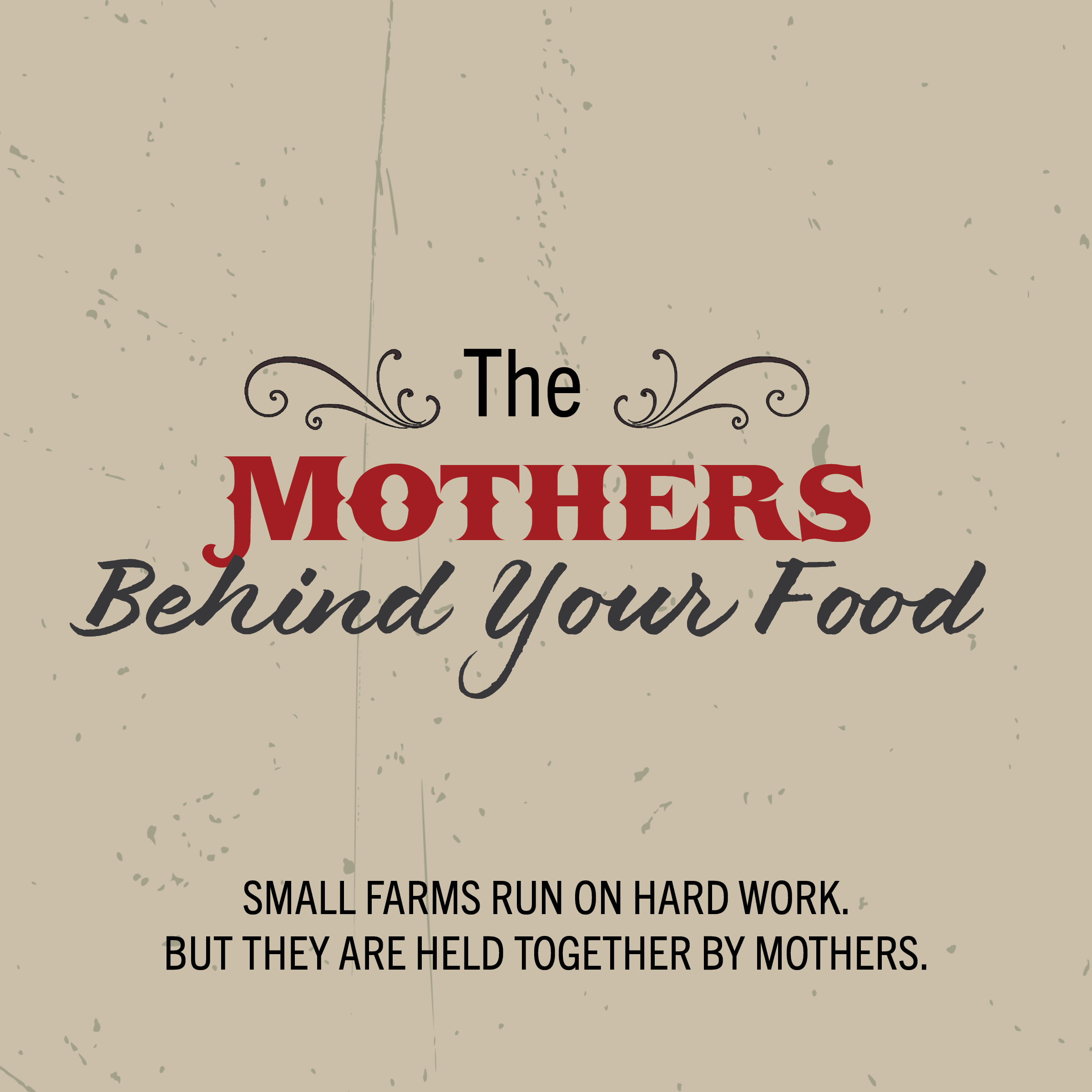 The Mothers Behind Our Farms: Stories from the Families Who Raise Your Food