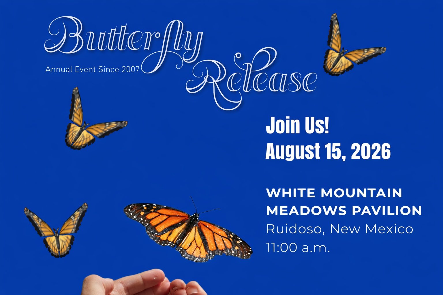 Promotional graphic for the 2026 Butterfly Release in Ruidoso, featuring Monarch butterflies on a blue background with event details: August 15, 2026, 11:00 a.m. at White Mountain Meadows Pavilion.