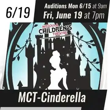 Promotional graphic for Missoula Children’s Theatre production of Cinderella at Spencer Theater on Friday, June 19 at 7 PM.