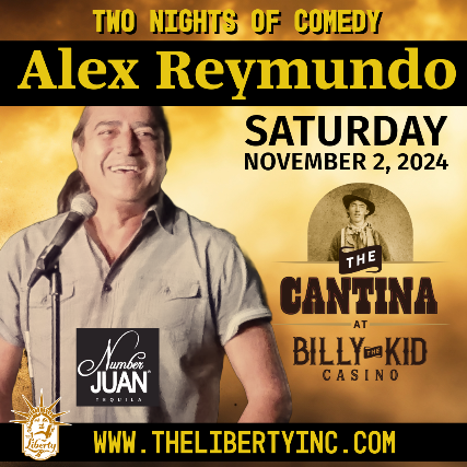 Alex Reymundo "It's the Tequila Talking" Comedy Tour Night #2 at Billy the Kid Casino
