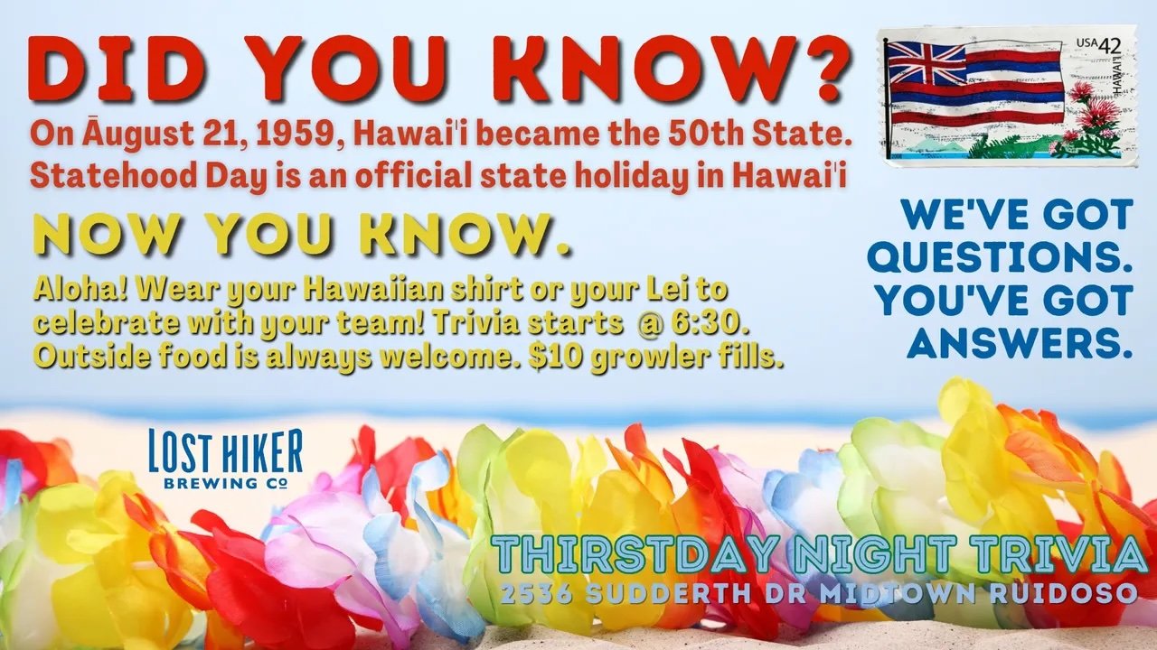 Thirstday Night Trivia "Hawai'i Statehood Day" at Lost Hiker Brewing Company 