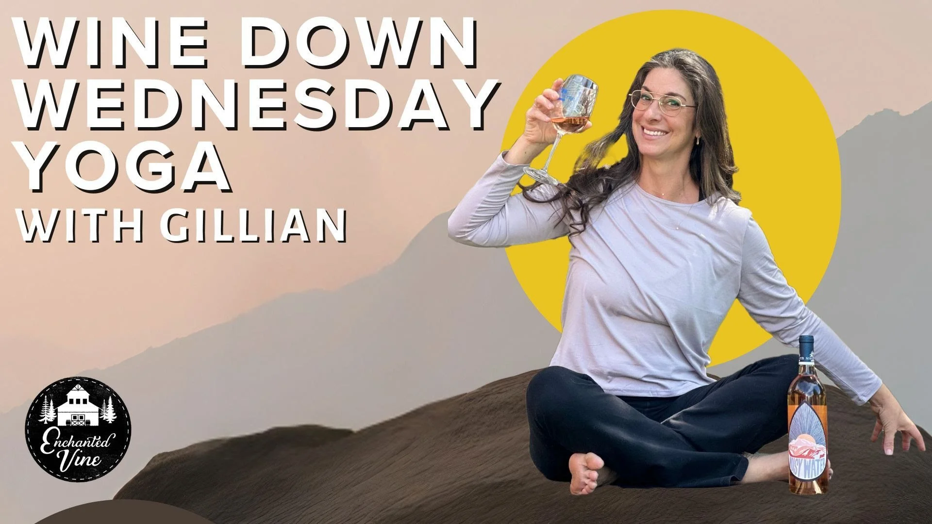 Wine Down Wednesday: Yoga with Gillian at Enchanted Vine