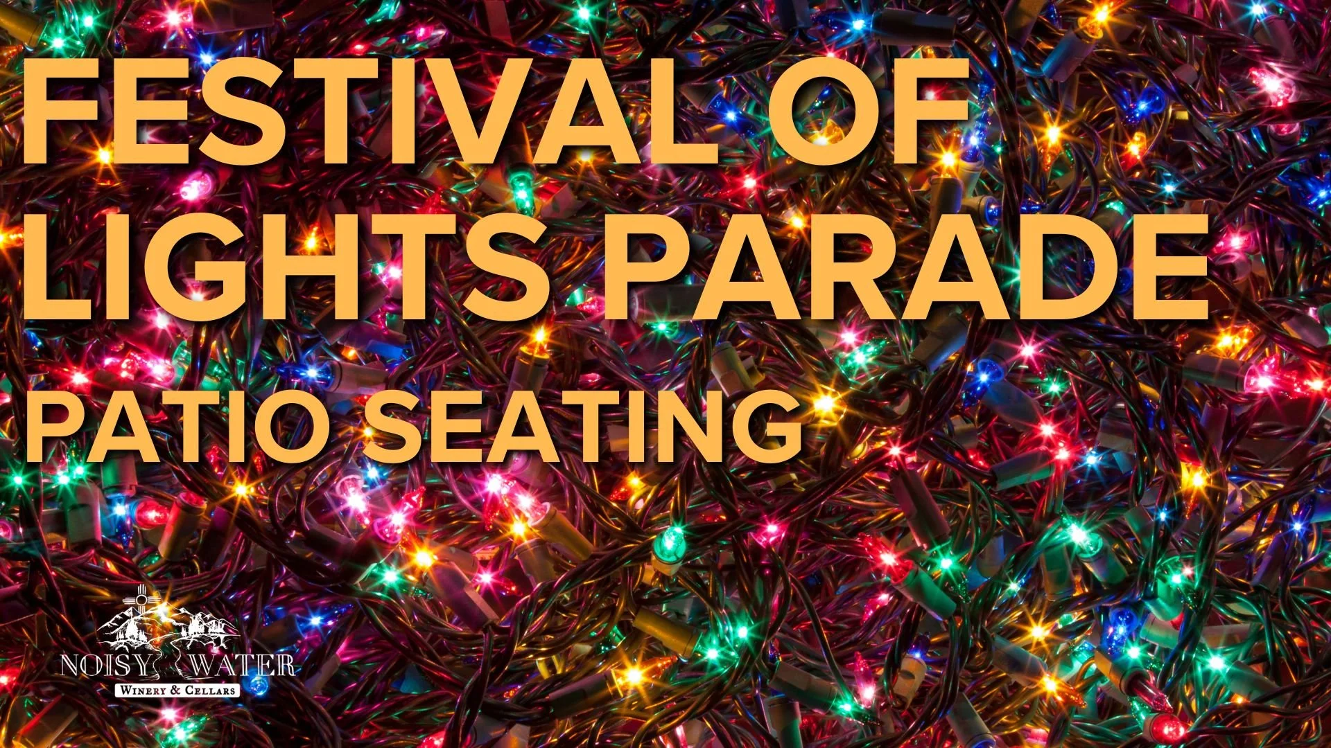 Festival of Lights Parade: Patio Seating at Noisy Water Winery