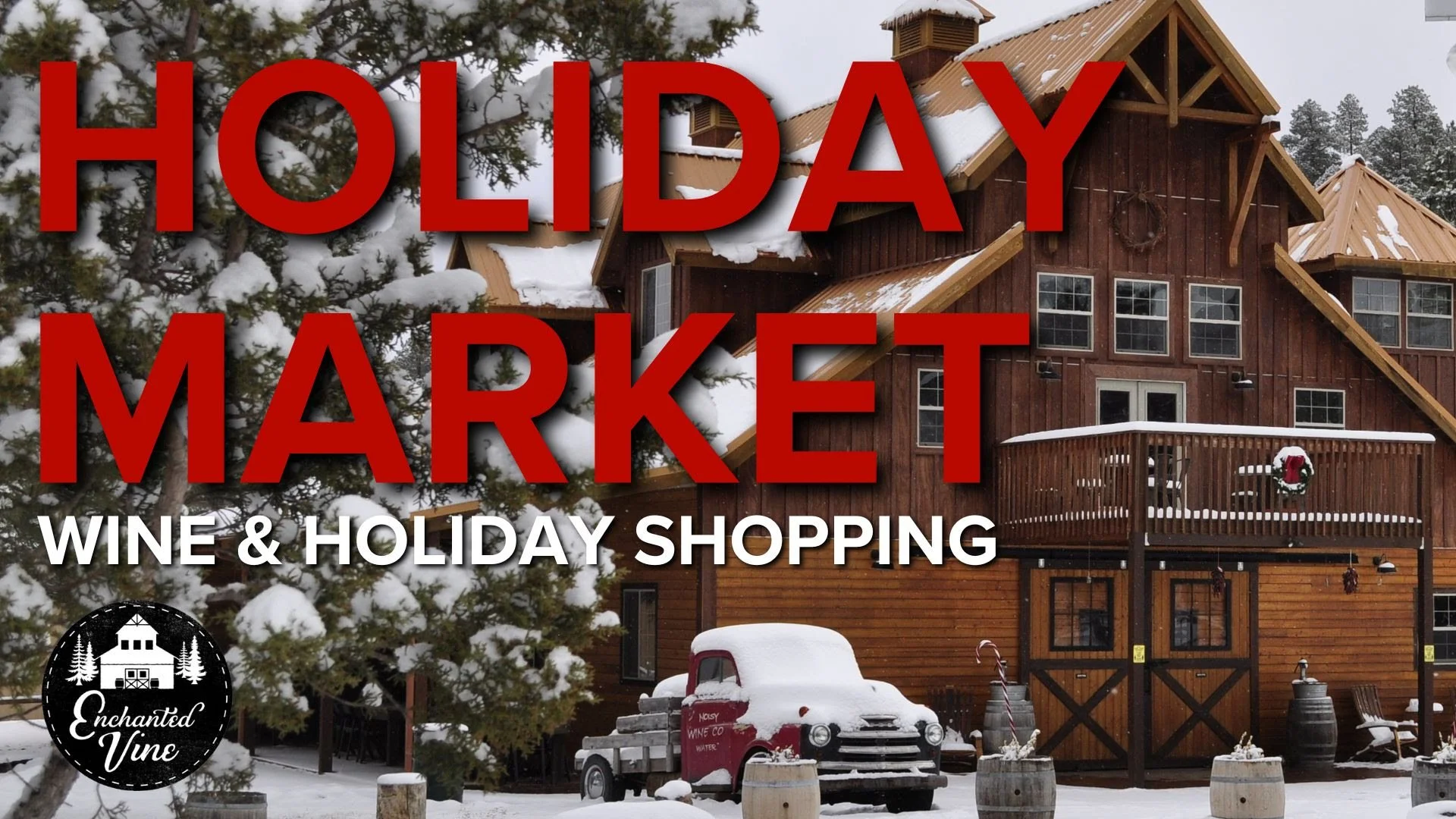 Holiday Market at Enchanted Vine