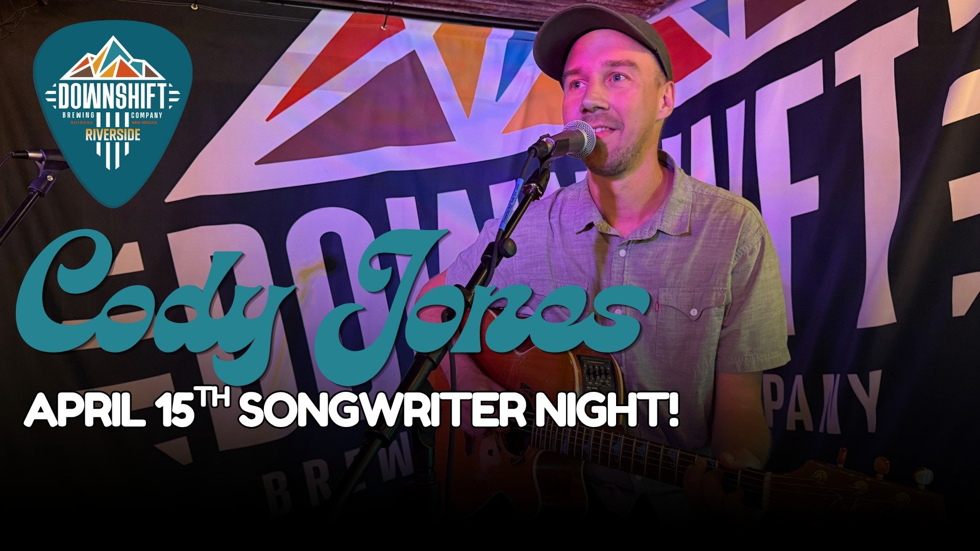 Songwriter Night Hosted By Cody Jones at Downshift Riverside