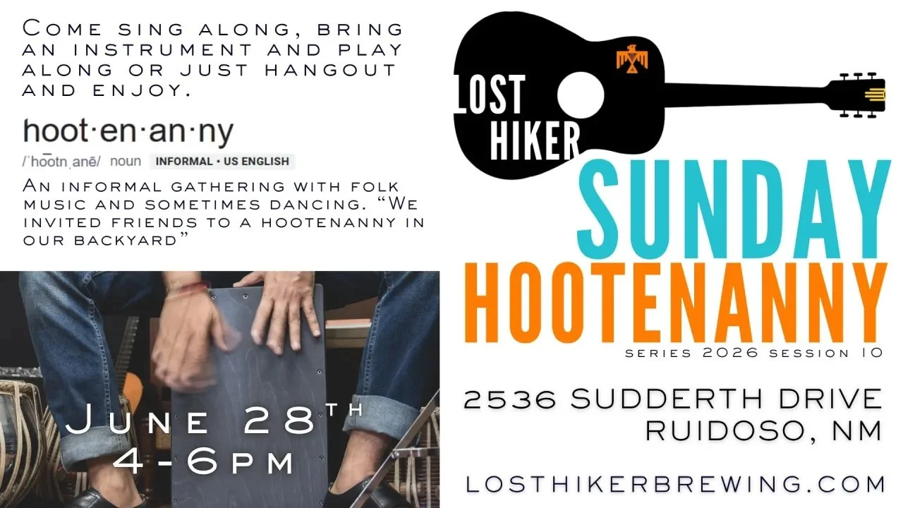 Promotional graphic for Lost Hiker Brewing Company’s Sunday Hootenanny on June 28, 2026, featuring a guitar silhouette, a definition of “hootenanny,” and musicians playing percussion with event details for the Midtown Taproom in Ruidoso.