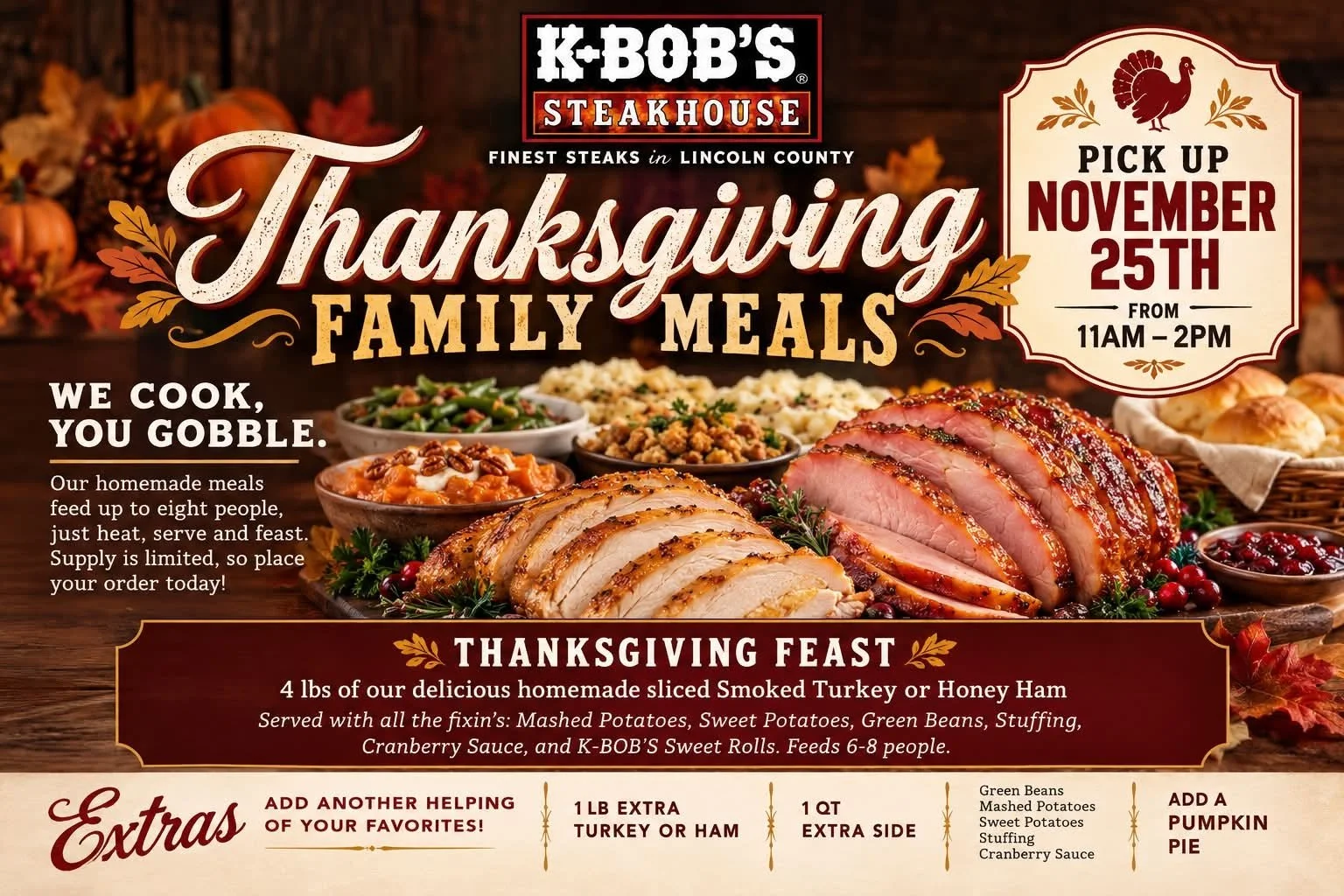 K-BOB’S Steakhouse Thanksgiving family meal with smoked turkey or honey ham, traditional sides, rolls, and November 25 pickup information.