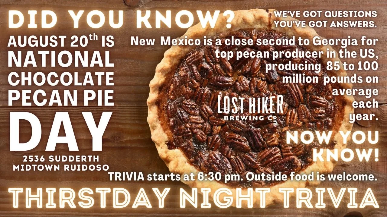 National Chocolate Pecan Pie Day-themed Thursday Night Trivia promotional graphic featuring a pecan pie and event details for August 20, 2026, at Lost Hiker Brewing Company’s Midtown Taproom in Ruidoso.