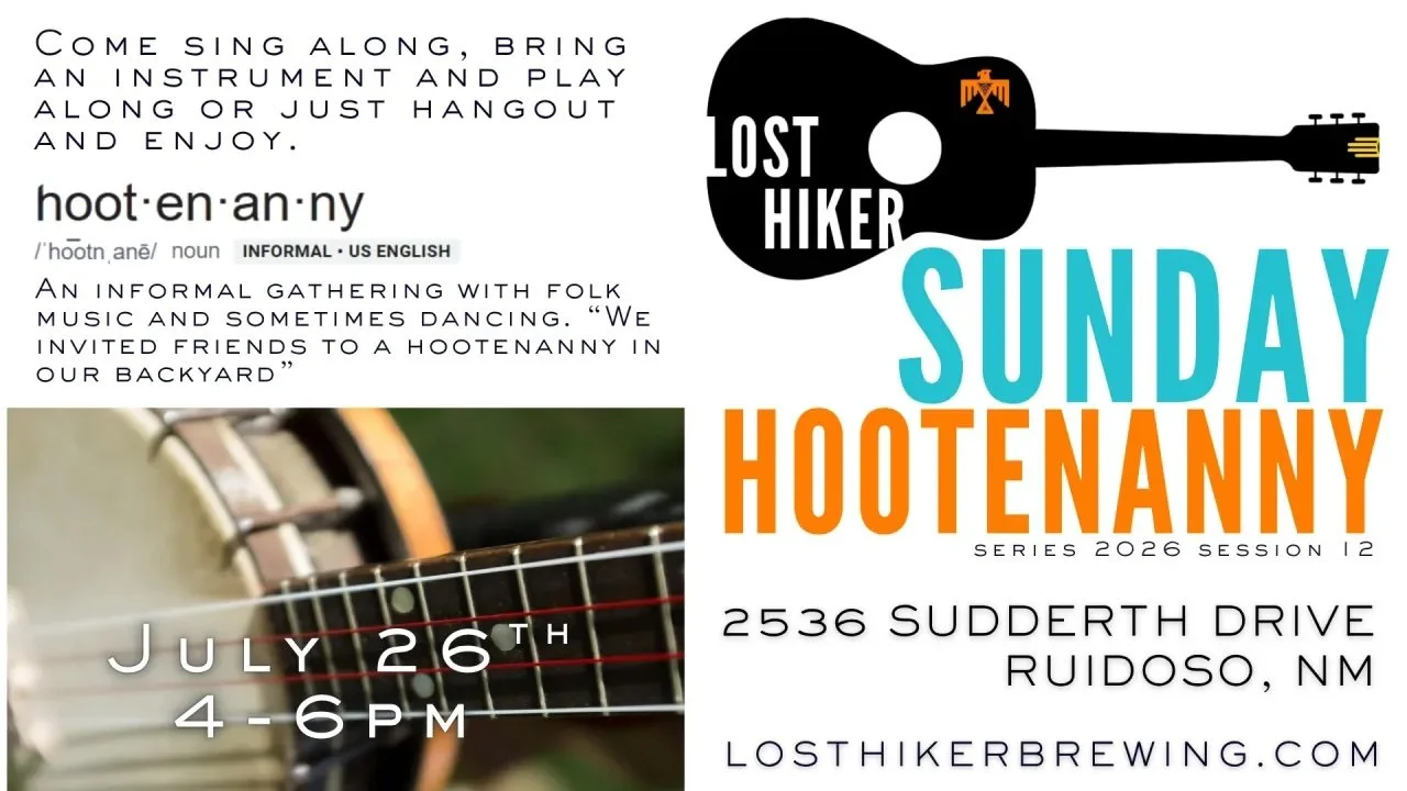Promotional graphic for the Lost Hiker Sunday Hootenanny featuring a guitar and banjo imagery with event details for July 26, 2026, at Lost Hiker Brewing Company’s Midtown Taproom in Ruidoso.