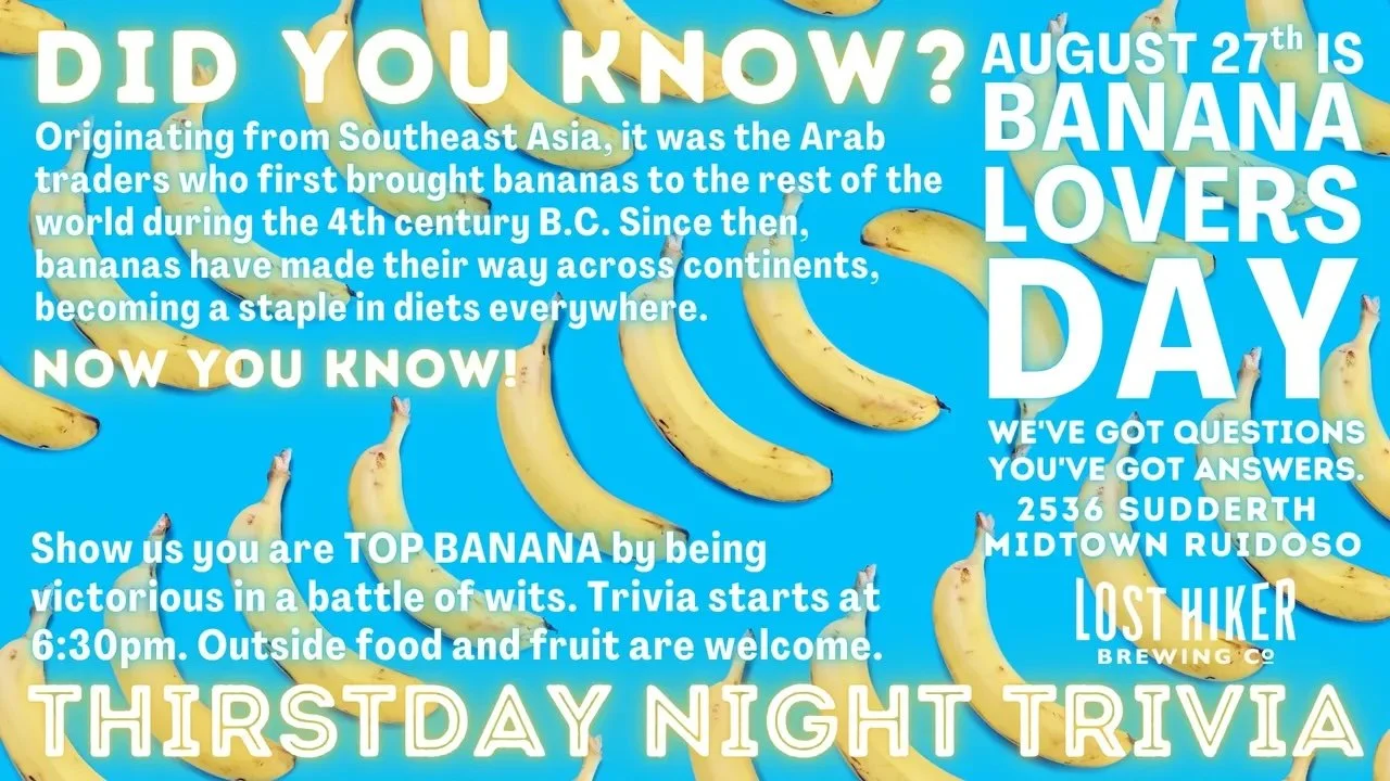 Banana Lovers Day-themed Thursday Night Trivia promotional graphic featuring bananas and event details for August 27, 2026, at Lost Hiker Brewing Company’s Midtown Taproom in Ruidoso.