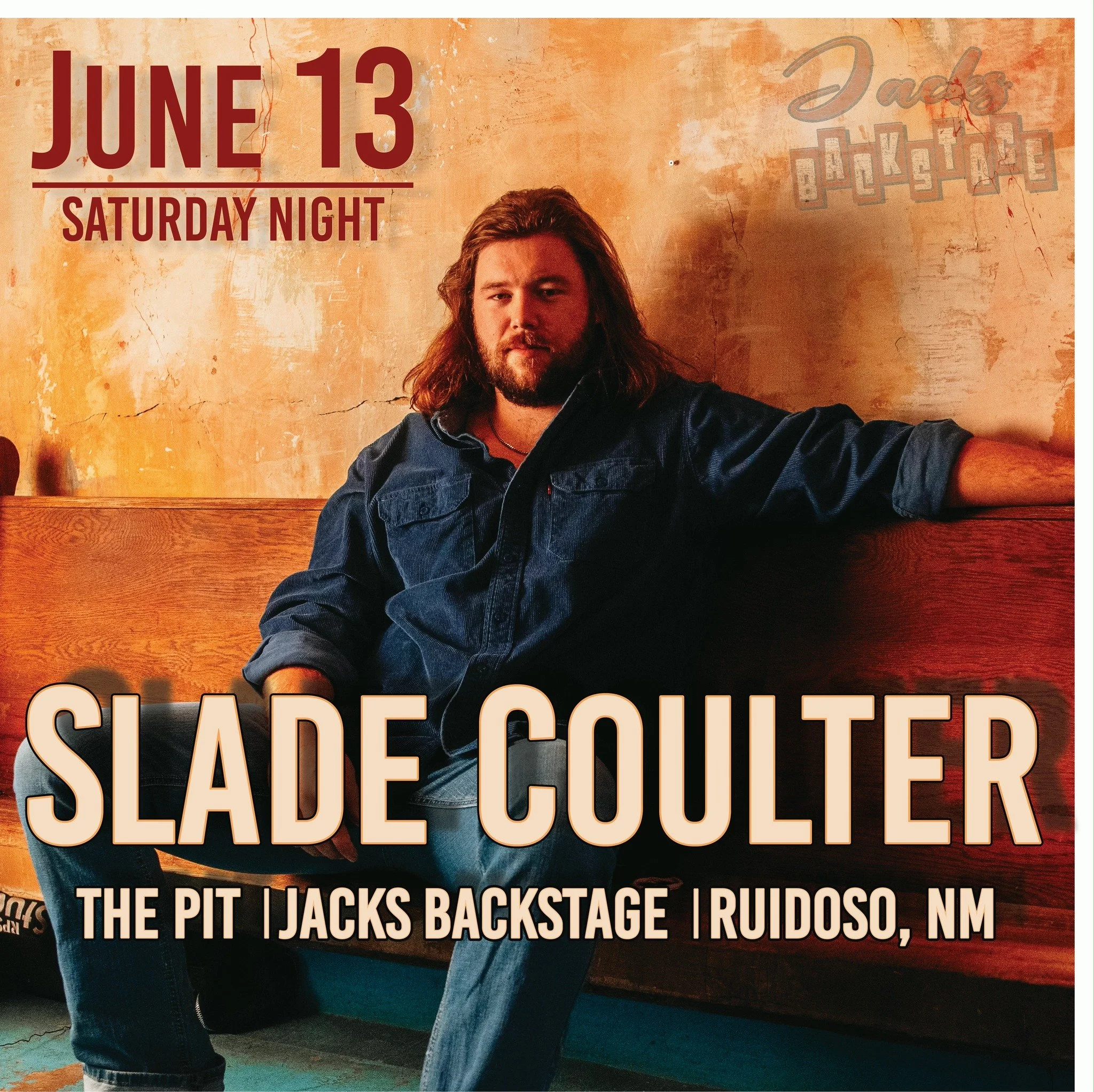 Promotional graphic for Slade Coulter performing live at The Pit at Jacks Backstage in Ruidoso, NM on June 13.