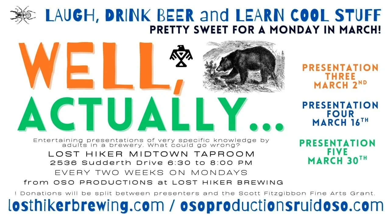 Promotional event graphic for Well, Actually #3 by Oso Productions at Lost Hiker Taproom in Ruidoso, NM