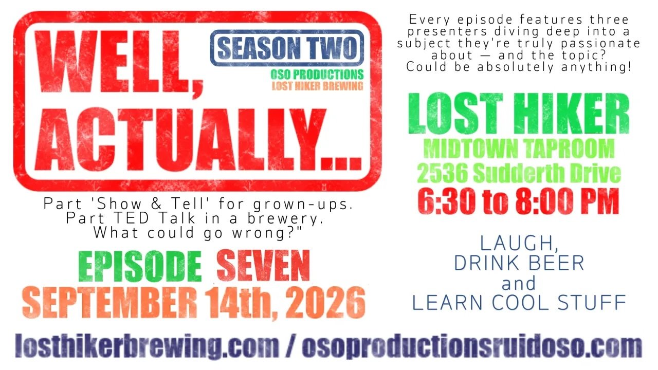 Promotional graphic for Well, Actually… Season 2 Episode 7 at Lost Hiker Brewing Company in Ruidoso on September 14, 2026, featuring a live speaker series presented by Oso Productions.