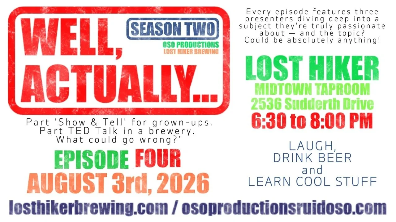 Promotional graphic for Well, Actually… Season 2 Episode 4 at Lost Hiker Brewing Company in Ruidoso on August 3, 2026, featuring a live speaker series presented by Oso Productions.